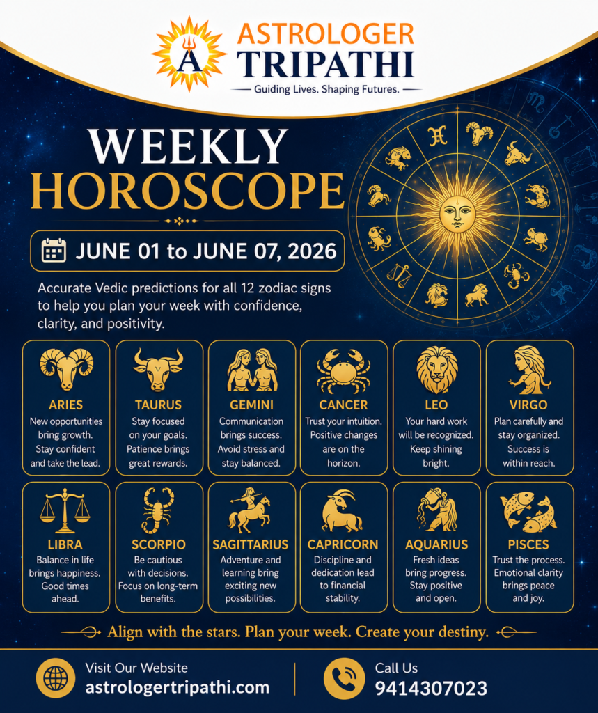 Weekly Vedic Horoscope June 01 to June 07